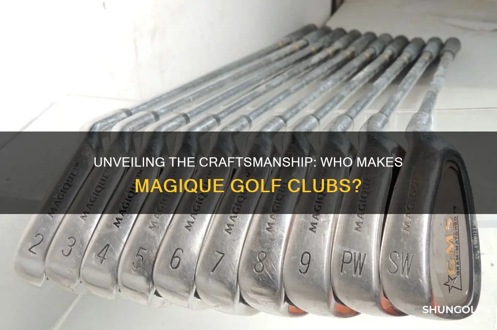 who makes magique golf clubs