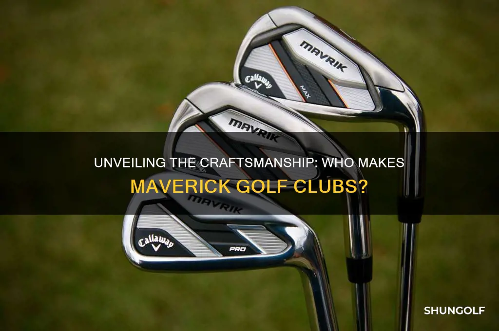 who makes maverick golf clubs