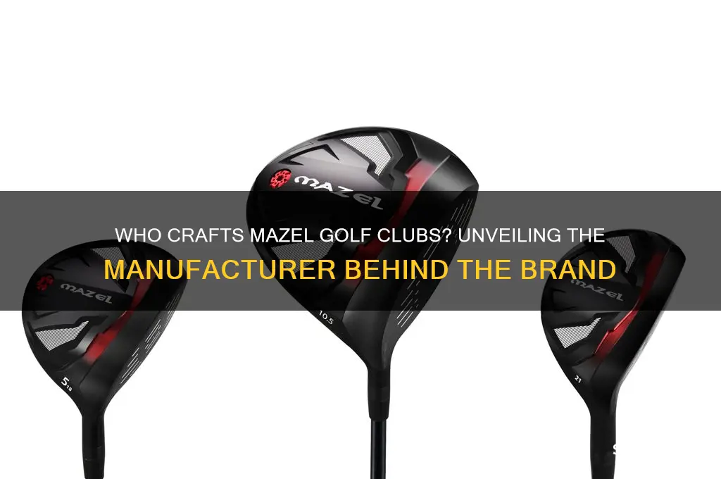 who makes mazel golf clubs