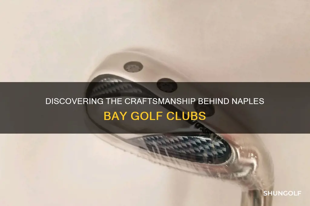 who makes naples bay golf clubs