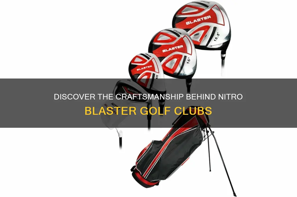 who makes nitro blaster golf clubs