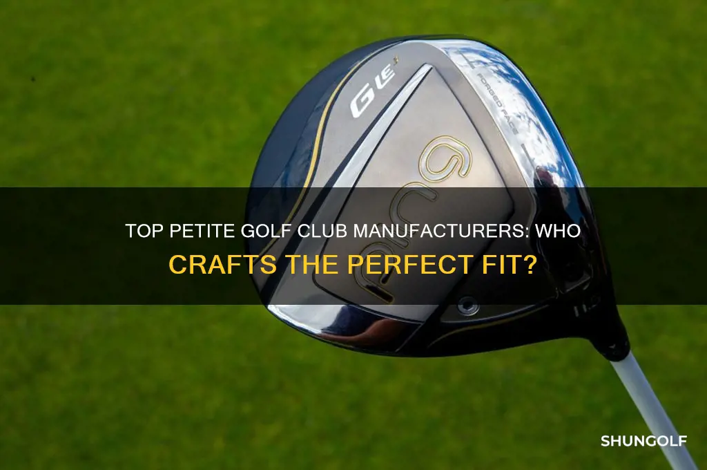 who makes petite golf clubs