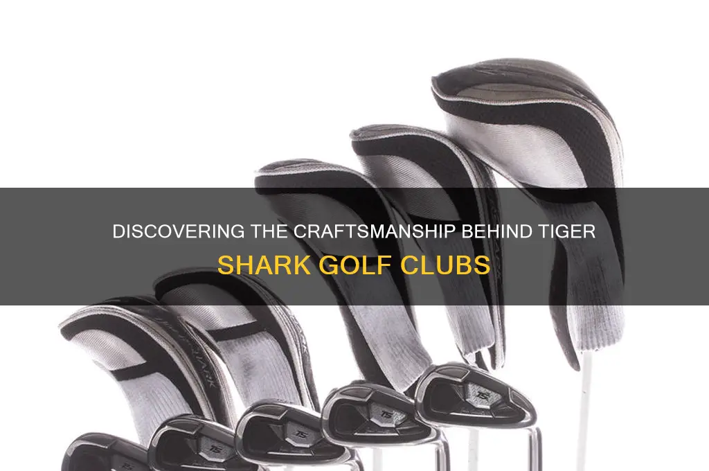 who makes tiger shark golf clubs