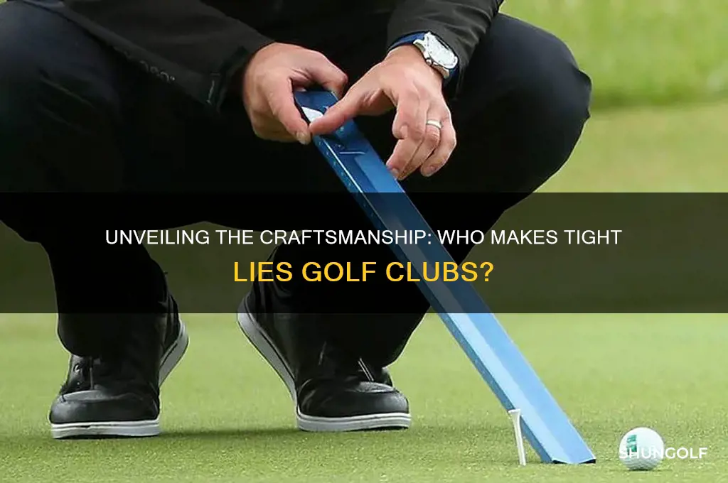 who makes tight lies golf clubs