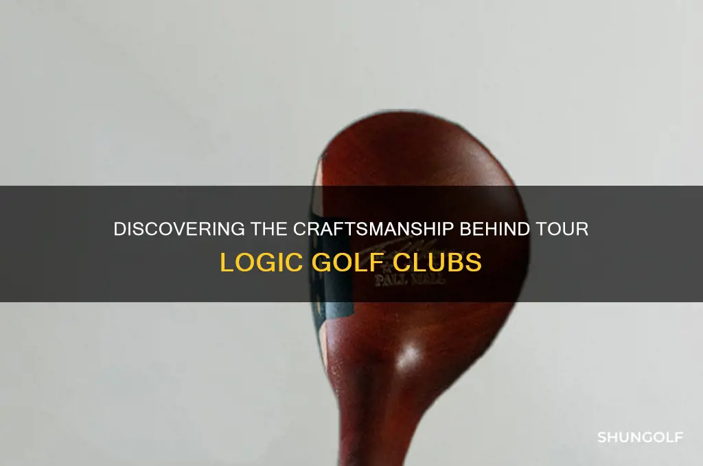 who makes tour logic golf clubs
