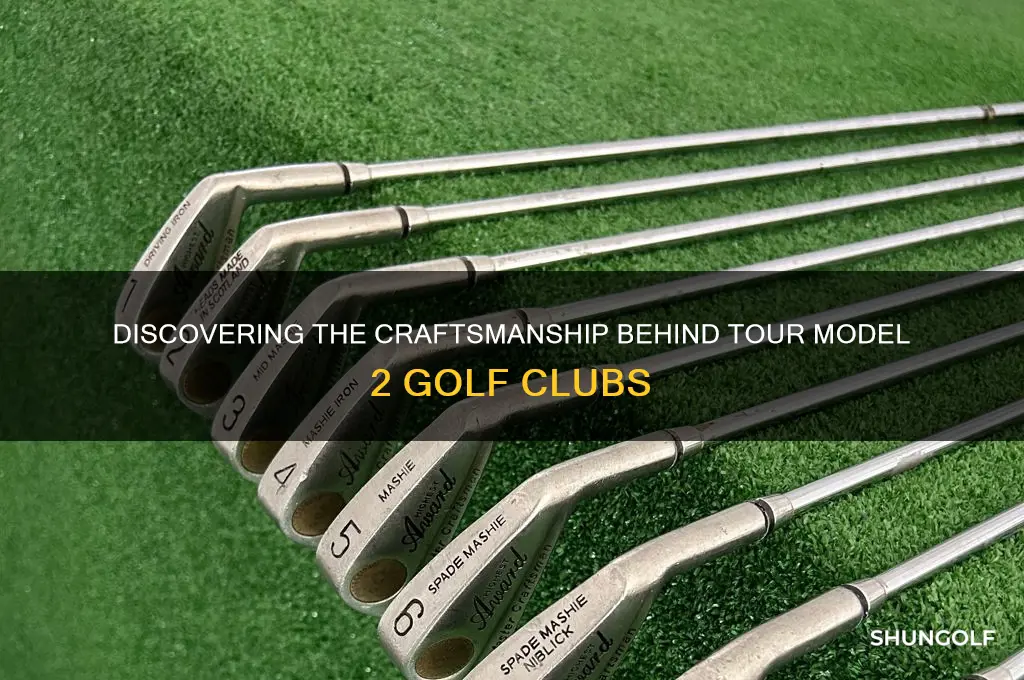 who makes tour model 2 golf clubs