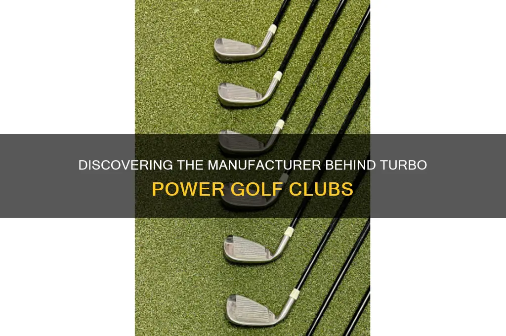 who makes turbo power golf clubs