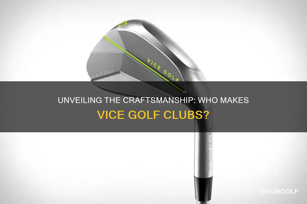 who makes vice golf clubs