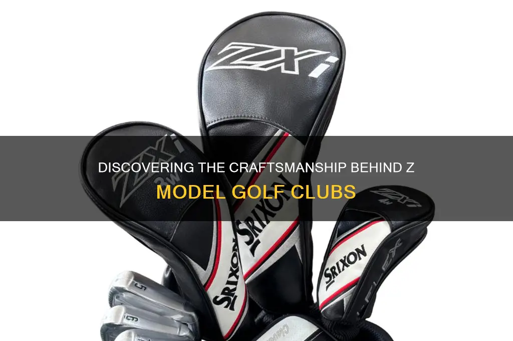 who makes z model golf clubs