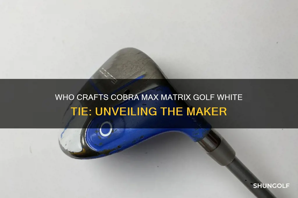 who makescobra max matrix golf white tie