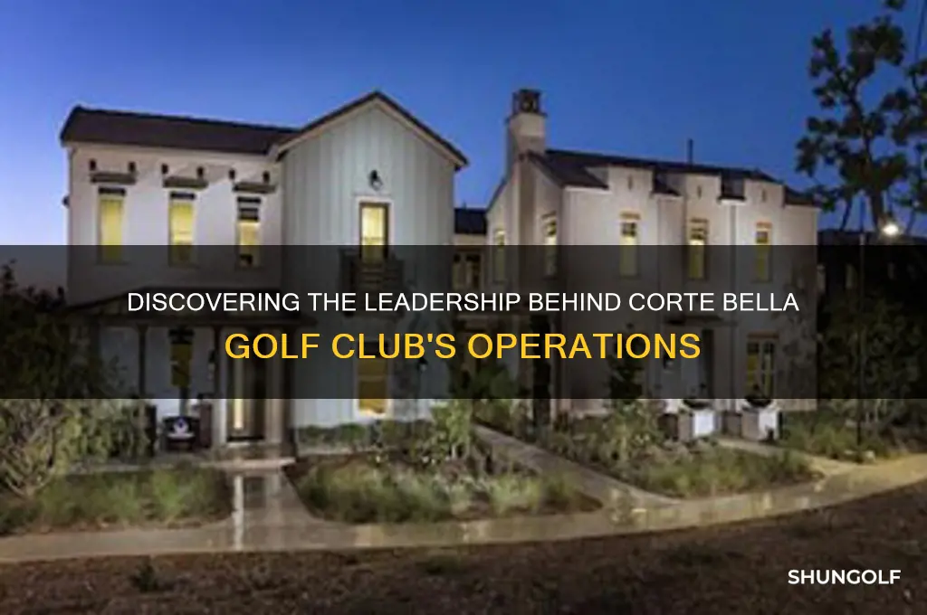 who manages corte bella golf club