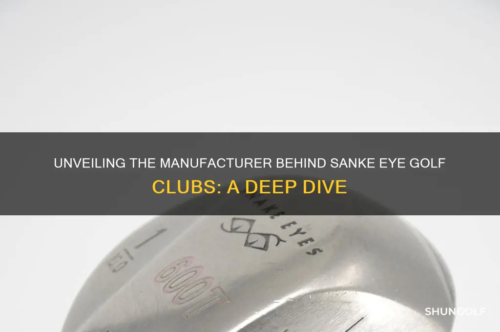 who manufactured sanke eye golf clubs