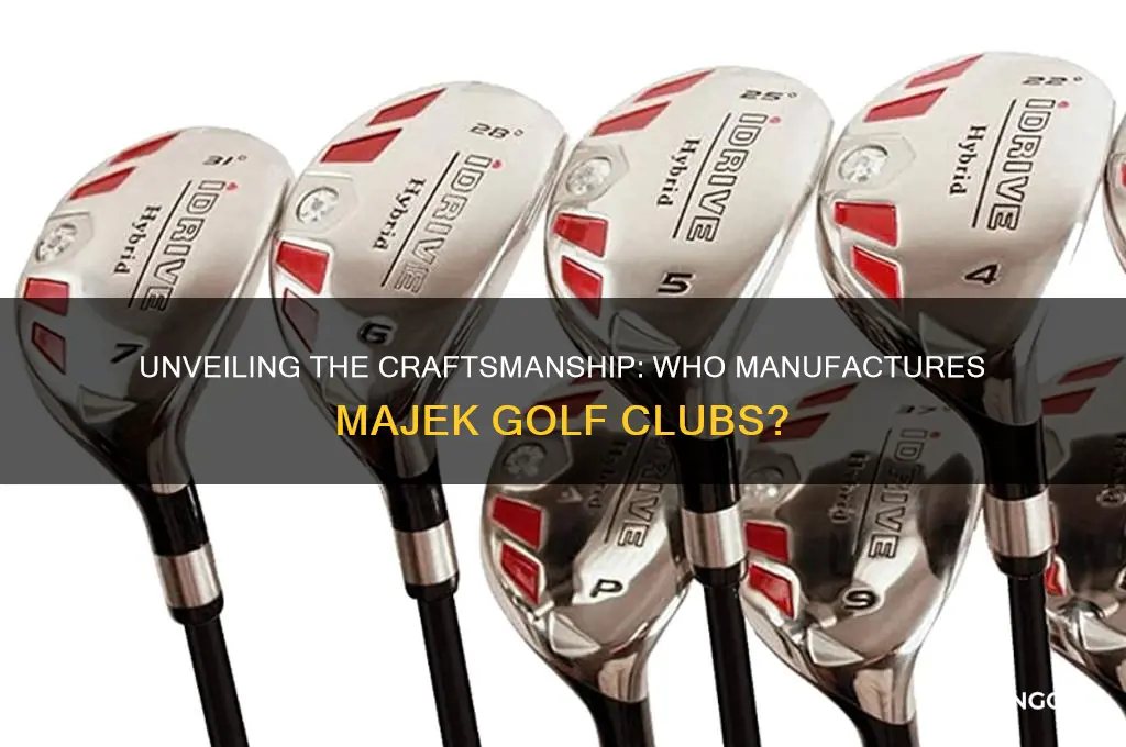 who manufactures majek golf clubs