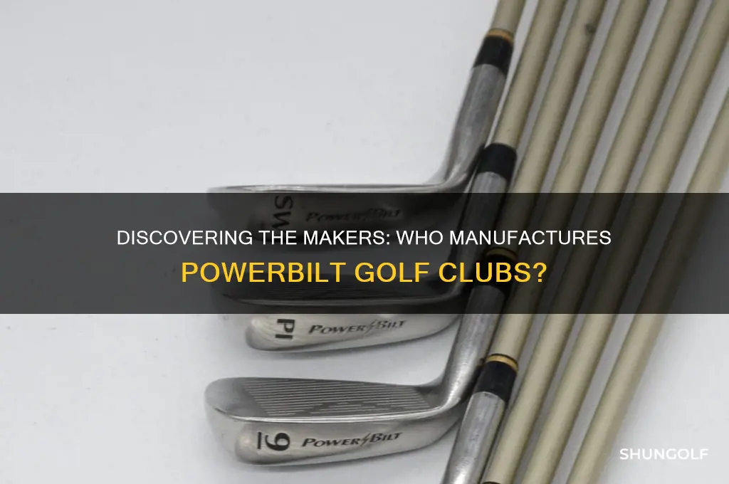 who manufactures powerbilt golf clubs