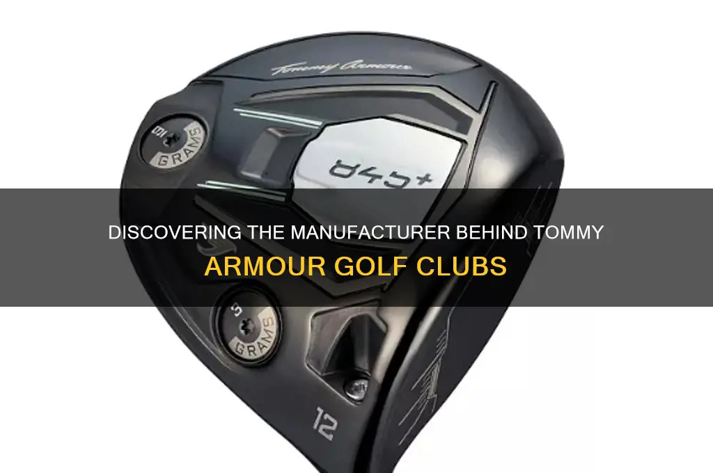 who manufactures tpmmy armour golf clubs