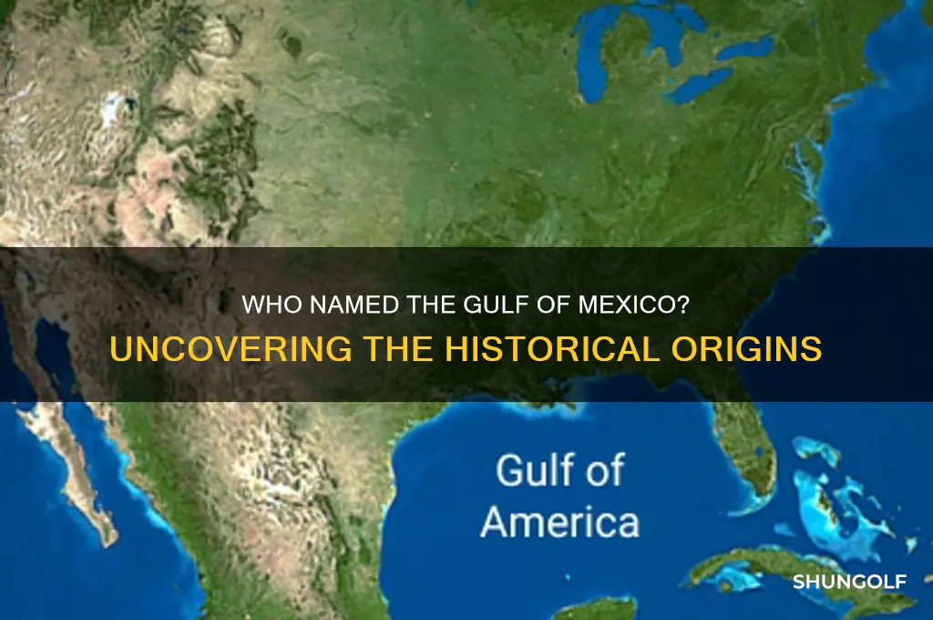 who name the golf of mexico