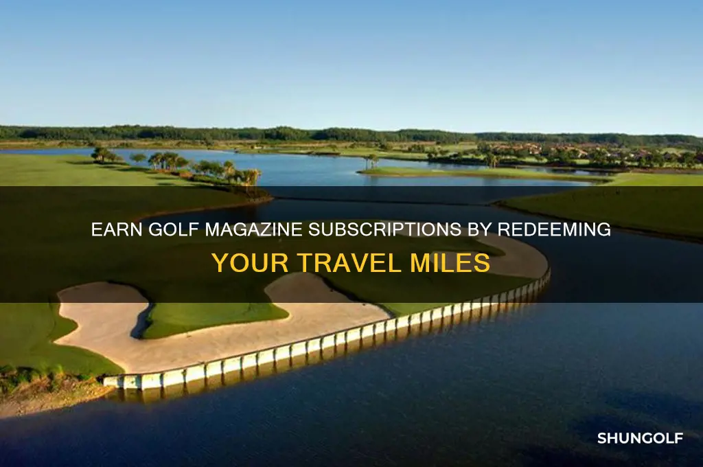 who offers golf magaze for miles