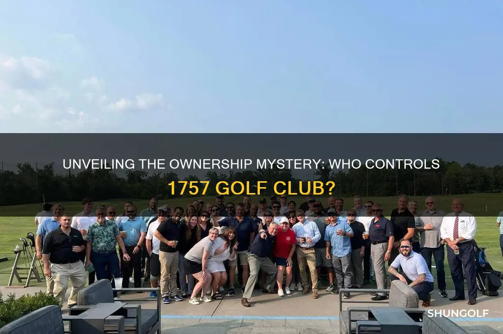 who owns 1757 golf club