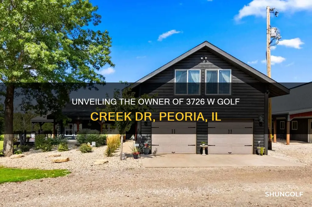 who owns 3726 w golf creek dr peoria il