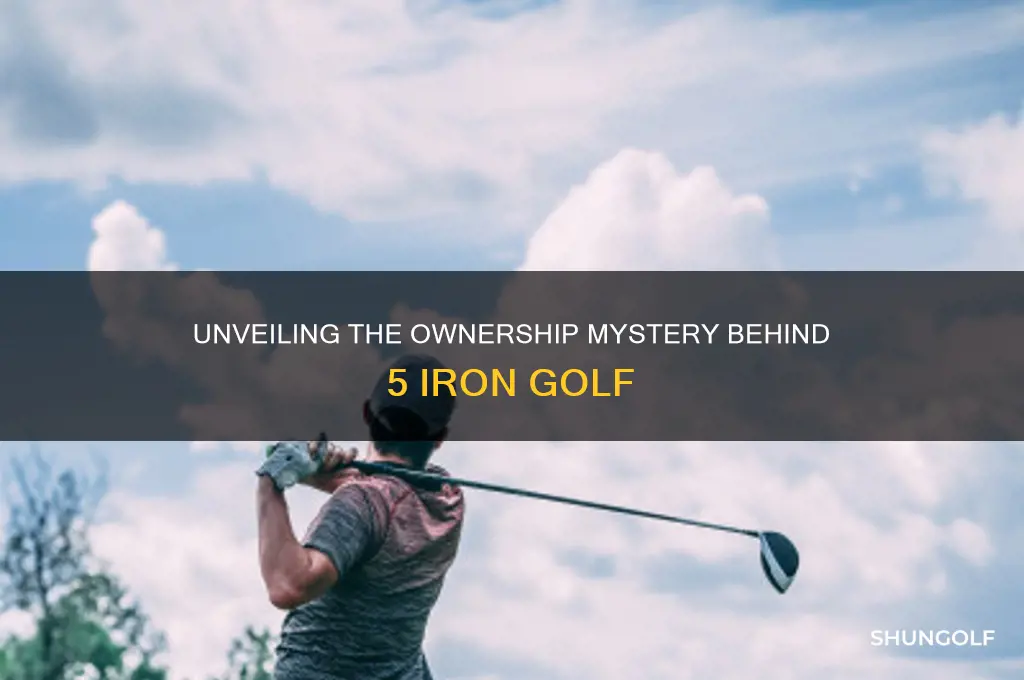 who owns 5 iron golf