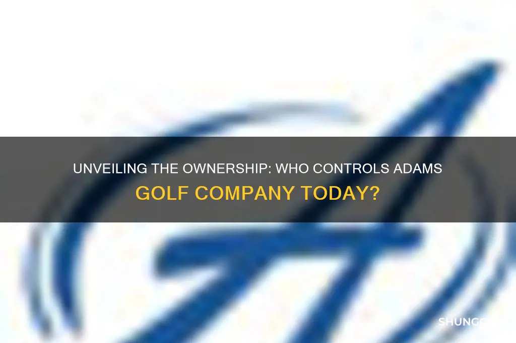 who owns adams golf company