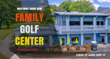 Unveiling the Ownership of Adobe Dam Family Golf Center: A Deep Dive