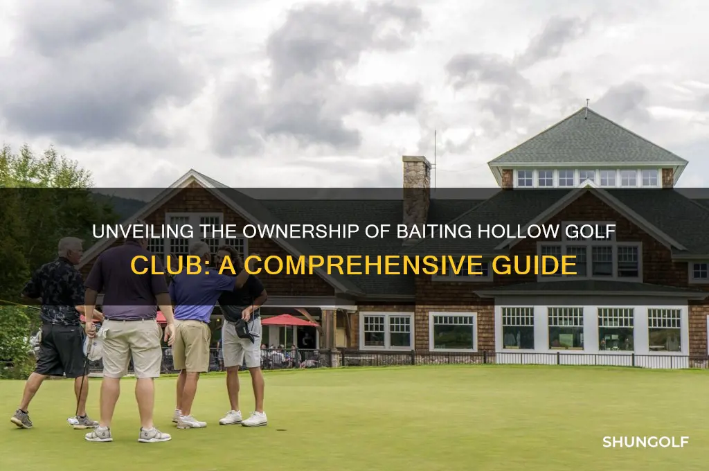 who owns baiting hollow golf club
