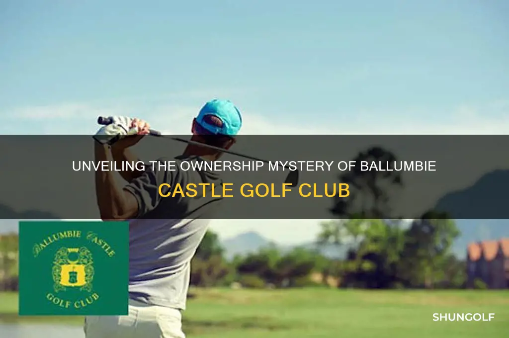 who owns ballumbie castle golf club