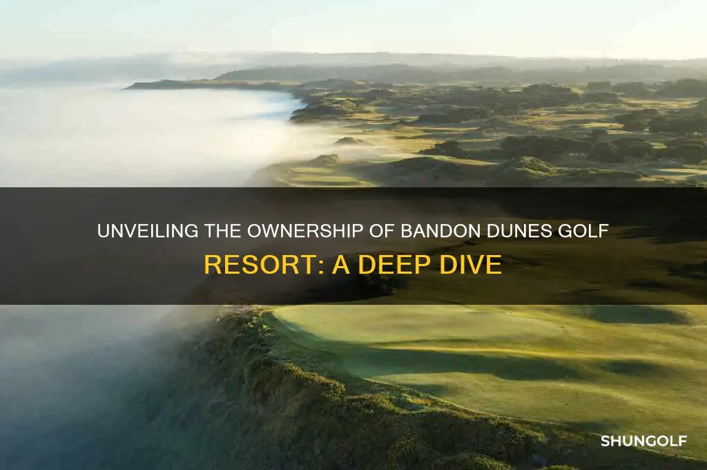 who owns bandon dunes golf resort