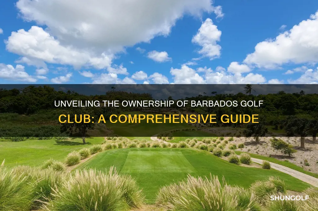 who owns barbados golf club