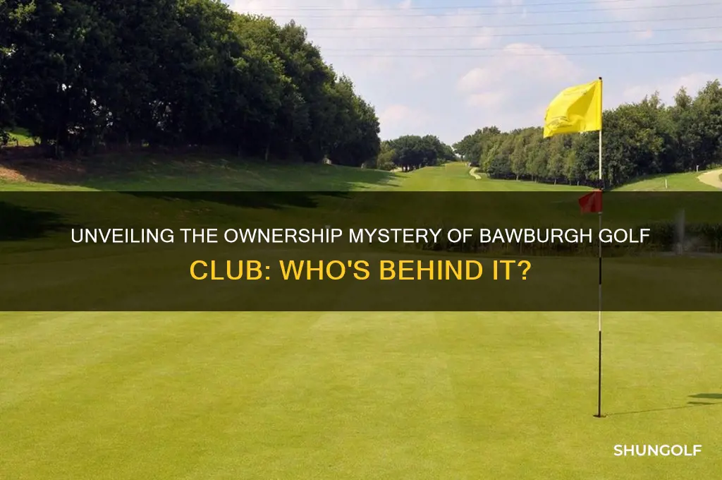 who owns bawburgh golf club