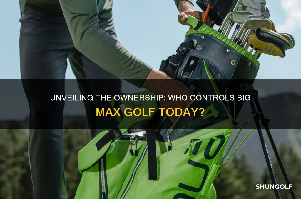 who owns big max golf