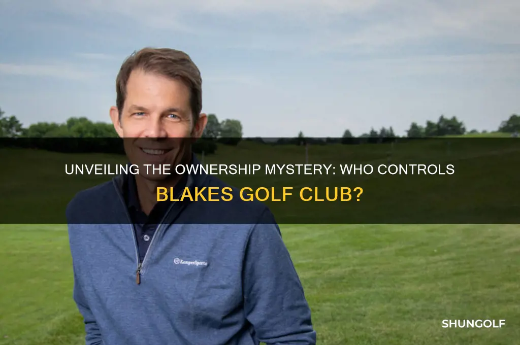 who owns blakes golf club