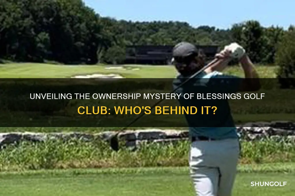 who owns blessings golf club