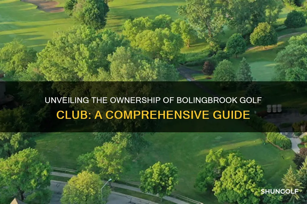 who owns bolingbrook golf club