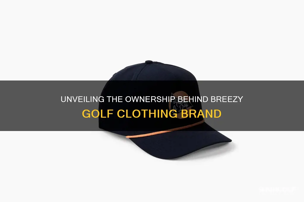 who owns breezy golf clothing