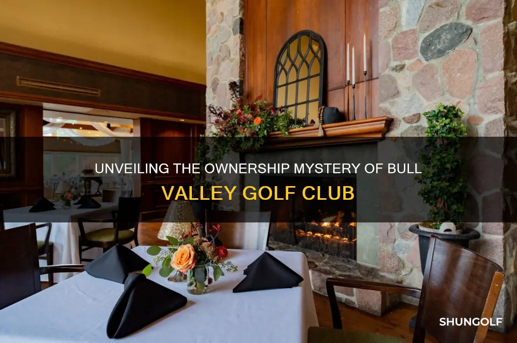 who owns bull valley golf club