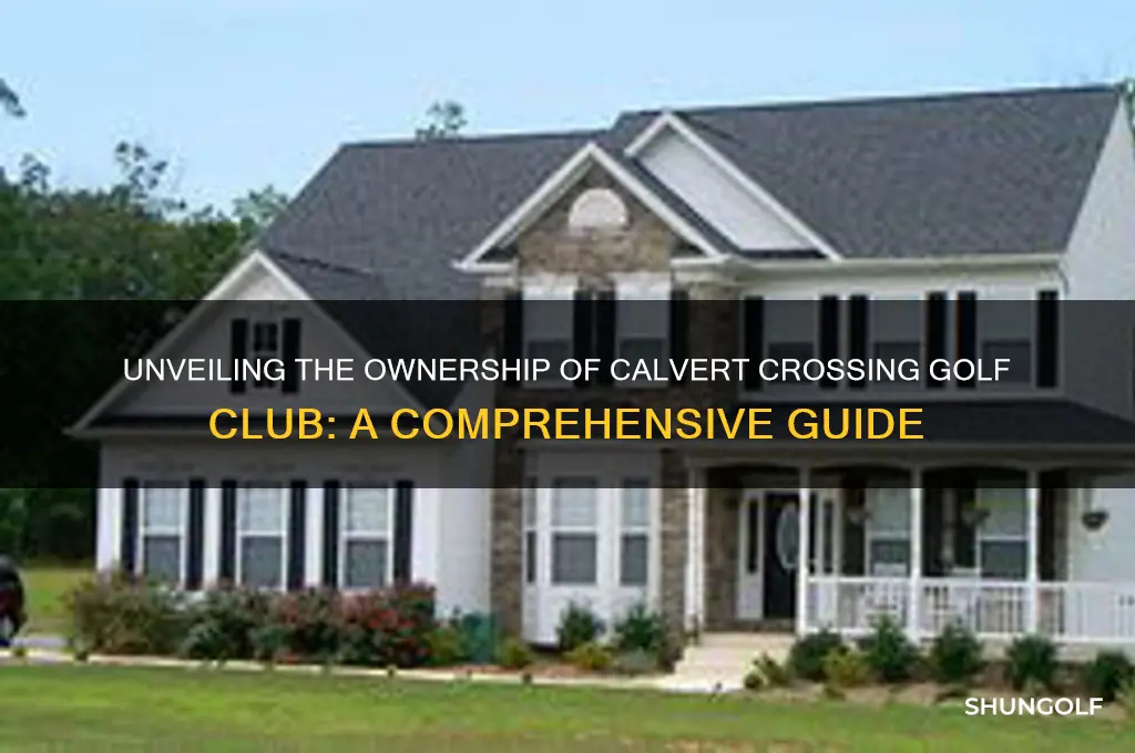 who owns calvert crossing golf club