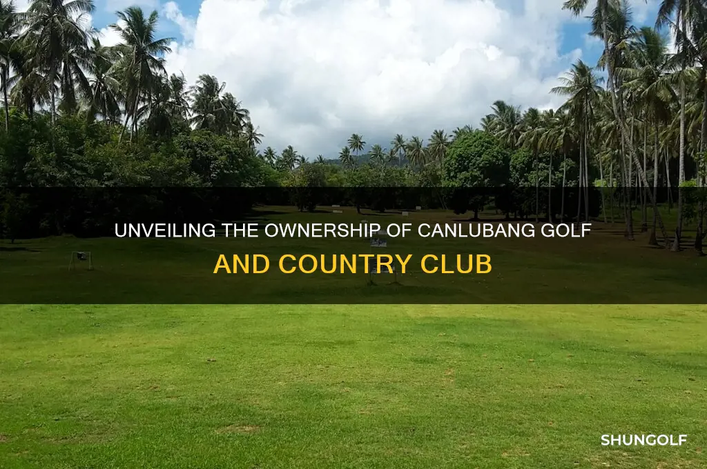 who owns canlubang golf and country club