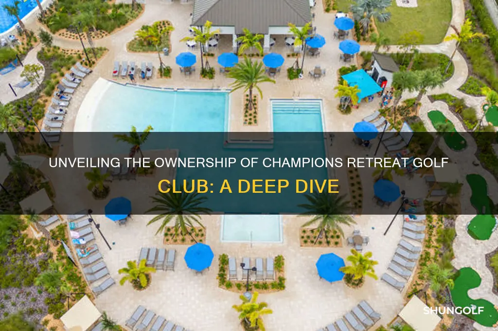 who owns champions retreat golf club