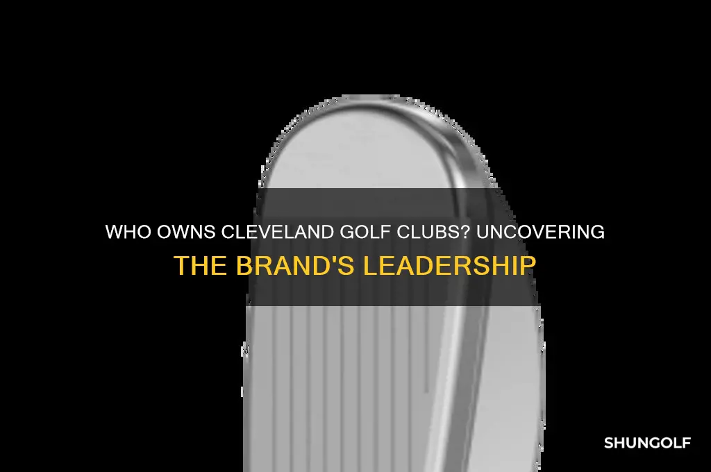 who owns cleveland golf clubs