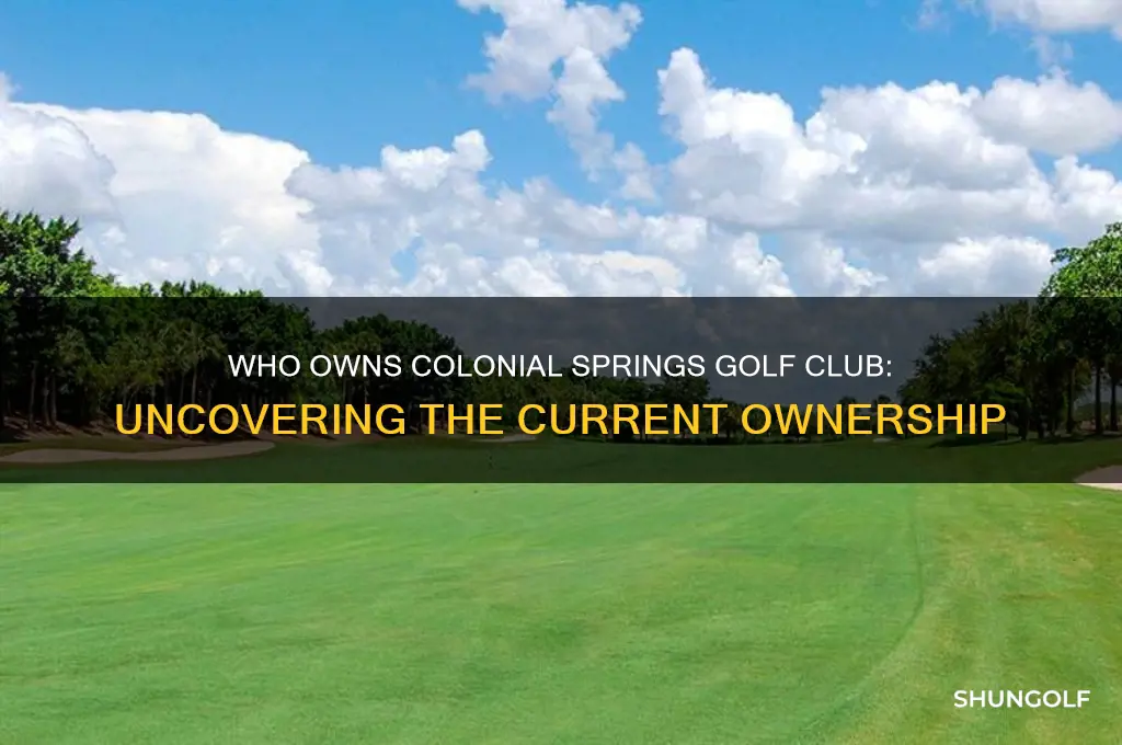 who owns colonial springs golf club