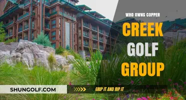 Unveiling the Ownership of Copper Creek Golf Group: A Comprehensive Guide