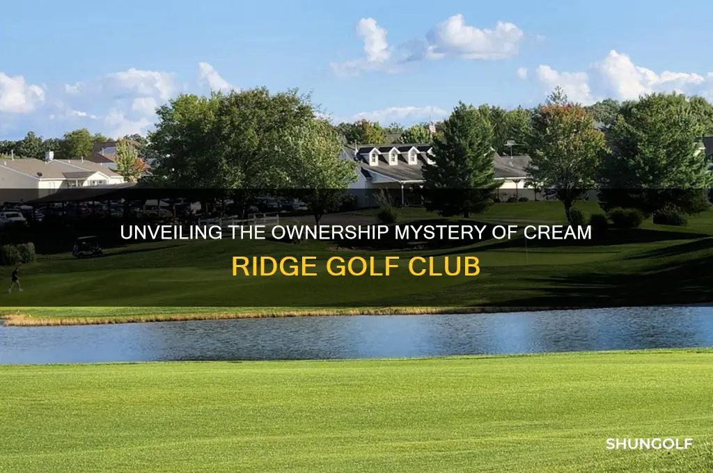 who owns cream ridge golf club