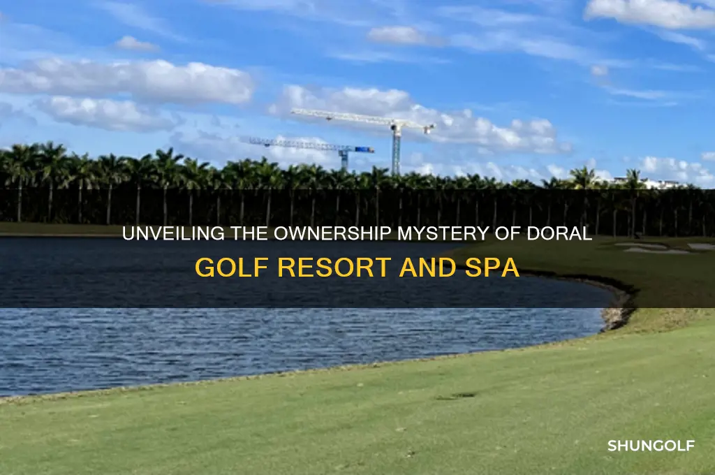 who owns doral golf resort