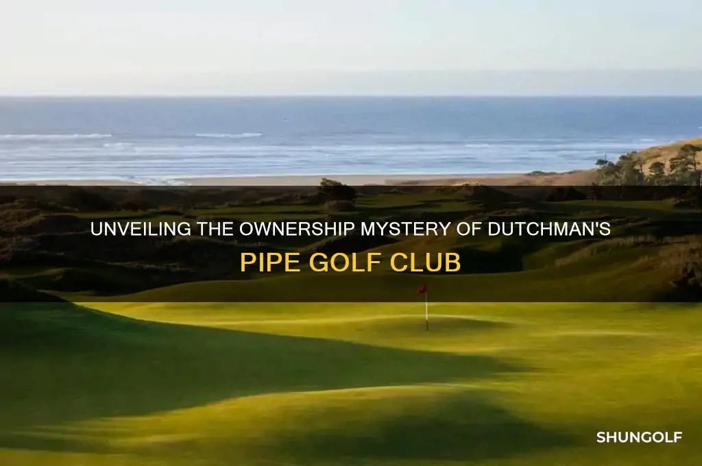 who owns dutchman