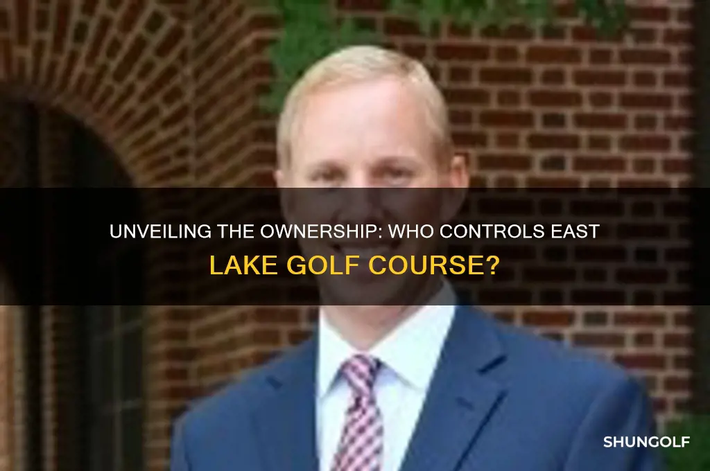 who owns east lake golf