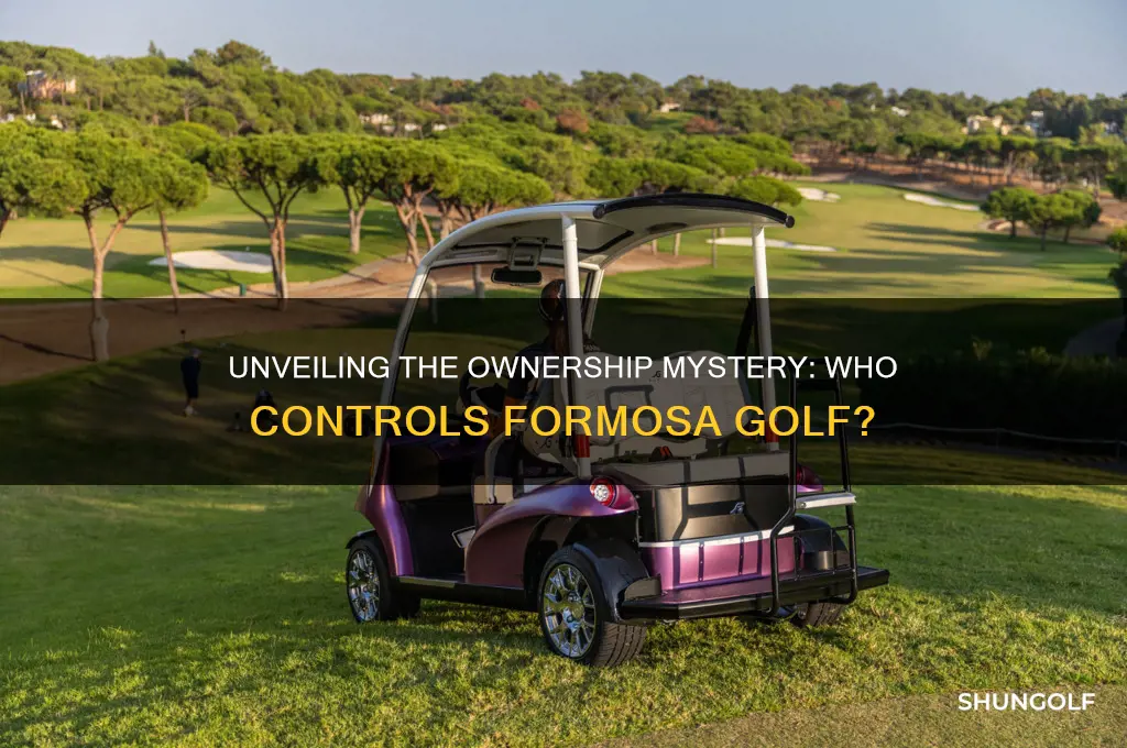 who owns formosa golf