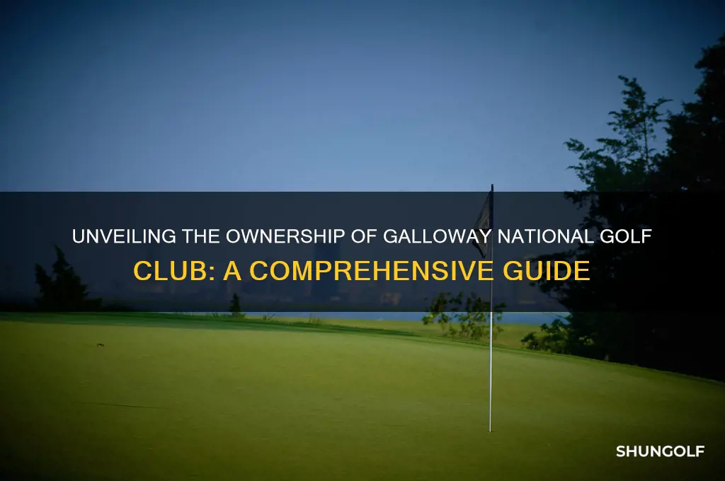 who owns galloway national golf club