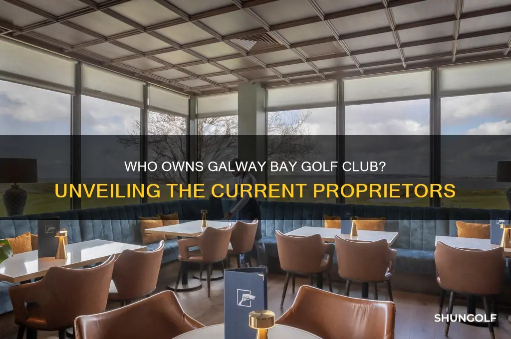 who owns galway bay golf club